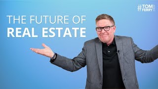 The Future of Real Estate, Finding Purpose, Positive Energy, and More! | #TomFerryShow Q&A The Future of Real Estate, Finding Purpose, Positive Energy, and More! | #TomFerryShow Q&A