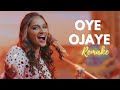 Oye Ojaye (Remake) - Falan Andrea