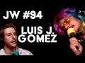 Luis J. Gomez (Legion of Skanks) | Jeremiah Wonders Ep 94