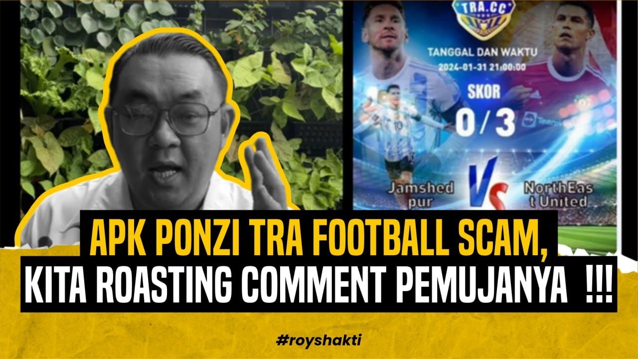 Apk Ponzi Tra Football SCAM , kita roasting comment Apk Ponzi Tra Football SCAM , kita roasting comment