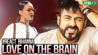 Reagindo A Rihanna Love On The Brain Live At Global Citizen Festival 2016 Reagindo A Rihanna Love On The Brain Live At Global Citizen Festival 2016
