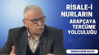 İhsan Kasım Salihi- Risale-I Nurların Arapçaya Tercüme Yolculuğu- Üsküdar Üniversitesi Online Sohbet
