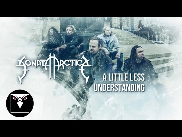 SONATA ARCTICA - A Little Less Understanding (OFFICIAL LYRIC VIDEO)