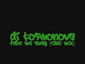 DJ Kosmonova - Take Me Away(Club Mix)
