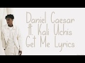 Daniel Caesar ft Kali Uchis - Get Me Lyrics Mp3