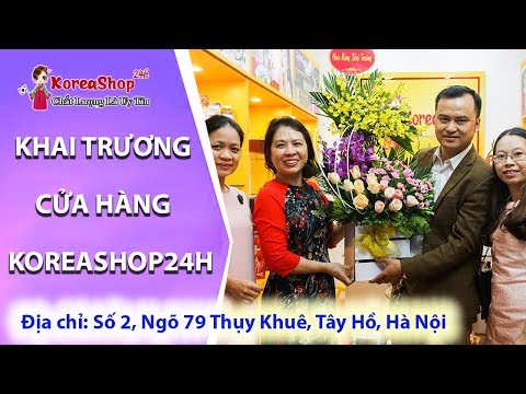 Tưng Bừng Khai Trương Siêu Thị Hàn Quốc KOREASHOP24H tại Hà Nội