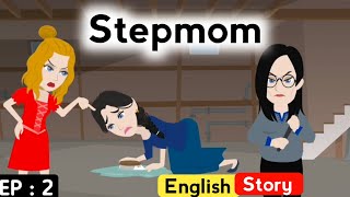 Stepmom Part 2 English Story Learn English Animated Stories Stories In English Subles
