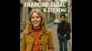 Il Est Venu- Face A 1972 Francine Legal