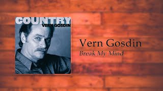 Watch Vern Gosdin Break My Mind video
