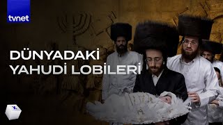 Yahudiler Dünyayı Nasıl Yönetiyor?