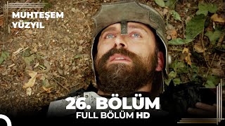 Muhteşem Yüzyıl 26. Bölüm Hd