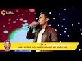 Giọng ải giọng ai | tập 11: Trấn Thành tiếc nuối trước giọng hát cực hay của anh chàng Cát-ca-đơ