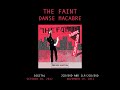The Faint - Danse Macabre (Deluxe Edition) Trailer The Faint - Danse Macabre (Deluxe Edition) Trailer