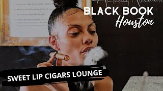 Black Book Houston ft. Sweet Lips Cigars