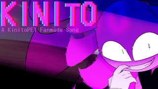 【KinitoPET Song】 KINITO 【Music Video】