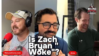 Wellred Podcast Are Patriots Trying To Cancel Zach Bryan For Being Woke? Saudi Arabia S