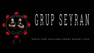 Grup Seyran - Pari̇s Yeni̇ Sallama Grani̇ 2025