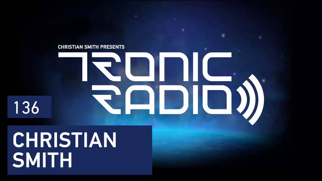 Tronic Podcast 136 with Christian Smith