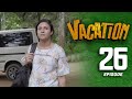 Vacation Episode 26