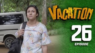 Vacation | Episode 26 - (2023-06-11) 