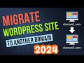 How To Migrate WordPress Site to Another Domain 2024 ? (Only Few Clicks)