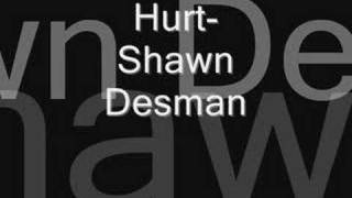 Watch Shawn Desman Hurt video