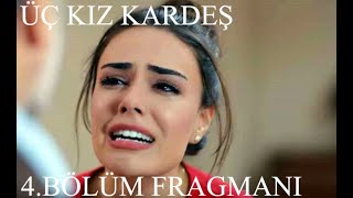 Üç Kiz Kardeş 4.Bölüm Fragmani