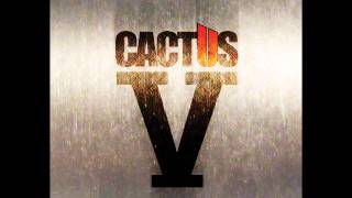 Watch Cactus Living For Today video