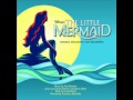 The Little Mermaid on Broadway OST - 23 - Kiss the Girl