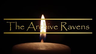 The Candle - The Archive Ravens
