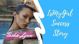 Tasha Lynn: IsMyGirl Success Story