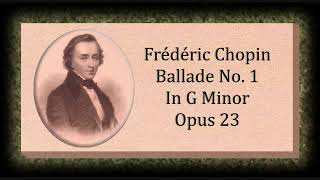 Chopin Ballade No 1 In G Minor Opus 23 Chopin Ballade No 1 In G Minor Opus 23