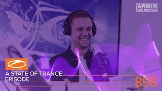 A State Of Trance Episode 898 (#Asot898) - Armin Van Buuren