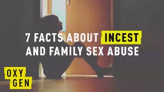 7 Facts About Incest and Family Sex Abuse - Crime Time | Oxygen
