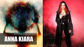 Ravenscry Live Chat With Anna Kiara