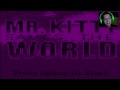 O QUE ESTÁ ACONTECENDO? - MR. Kitty Saves the World