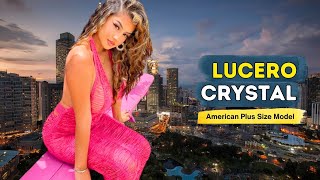 Lucero Crystal Biography - American Plus Size Model Fashion Outfits - Wiki -Career