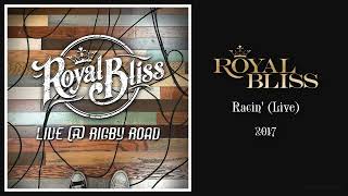 Watch Royal Bliss Racin video