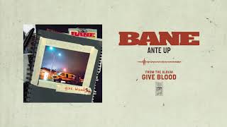 Watch Bane Ante Up video