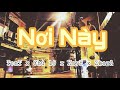 Nơi Này - TenT x Chú 10 x KayH x ZkayA | Official Audio