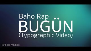 Baho Rap - Bugün |  Typographic 
