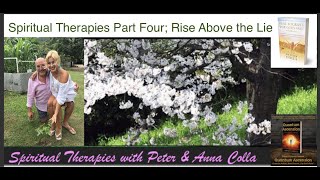 Spiritual Therapy Session Lesson Four; Vac's & Rising Above the Lies