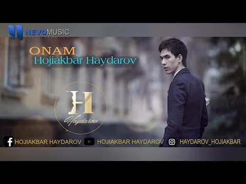 Hojiakbar Haydarov - Onam