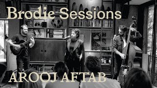 Brodie Sessions Arooj Aftab