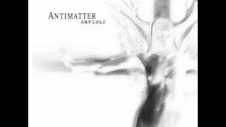Watch Antimatter Psalms video