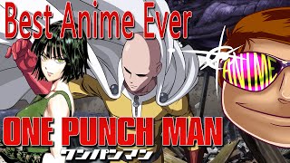 Best Anime Ever - One Punch Man