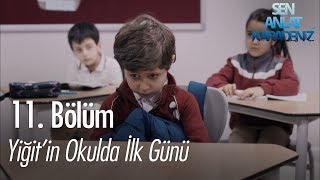 Yiğit'in okulda ilk günü - Sen Anlat Karadeniz 11. Bölüm