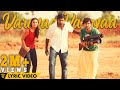 Naanum Rowdy Dhaan - Varavaa Varavaa | Lyric Video | Anirudh | Anirudh, Vignesh Shivan