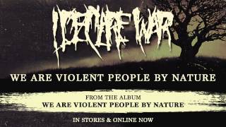 Watch I Declare War We Are Violent People By Nature video