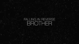 Watch Falling In Reverse Brother video